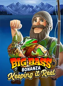 Big Bass - Keeping it Reel
